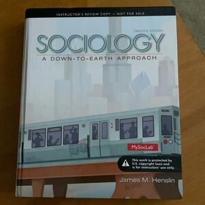Sociology A Down To Earth Approach 12th edition